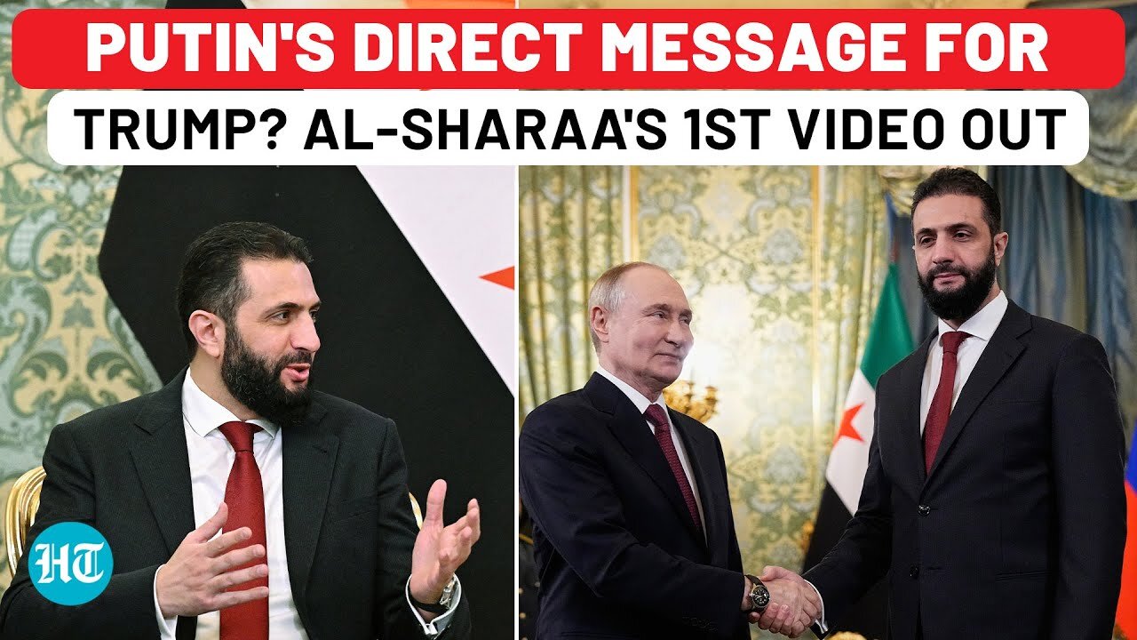 Putin Sets The Record For Trump On Syria? Al-Sharaa’s Stunning Video Hints At New Russian Alliance