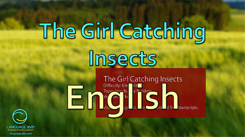 The Girl Catching Insects: English