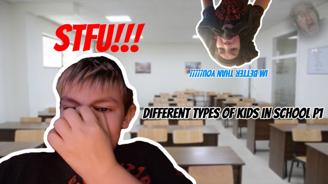different types of kids in school P1
