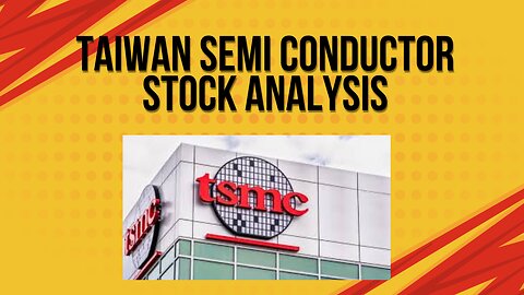 Taiwan semi conductor stock analysis