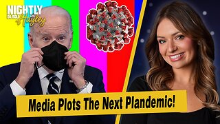 Mainstream Media Plots The Next Plandemic!