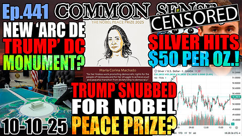 Ep.441 Trump Snubbed For Nobel Peace Prize? Darkness In Kiev! SILVER HITS $50/Oz.! Massie: FBI Has An Epstein Client List, Names 1 Name! New ‘Arc De Trump’ DC Monument? Jones Almost Admits He Was Wrong LOL smh