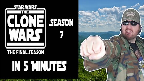 Star Wars The Clone Wars Season 7 In 5 Minutes (STW) - Reaction! (BBT)