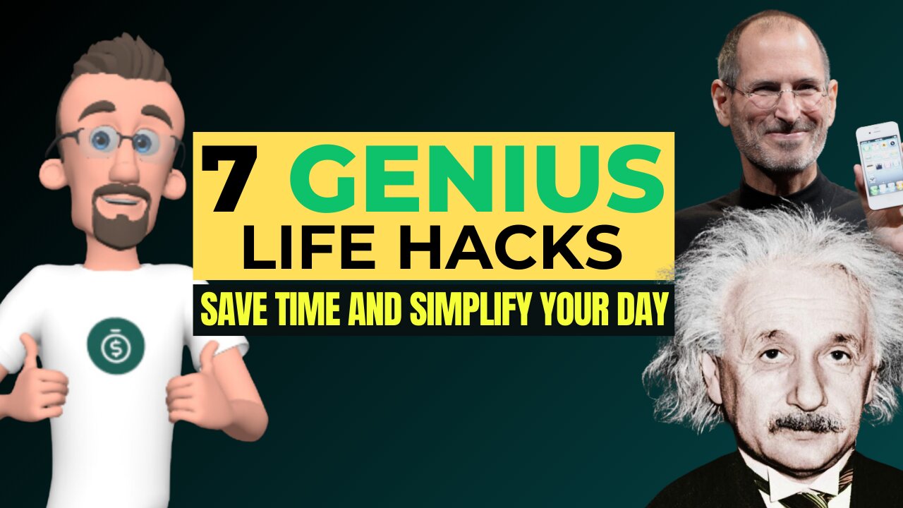 7 Genius Life Hacks to Save Time and Simplify Your Day