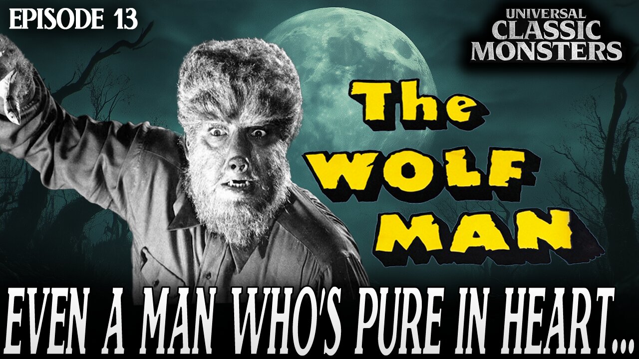 The Wolf Man | Universal Classic Monster Movies #RANKED Ep. 13