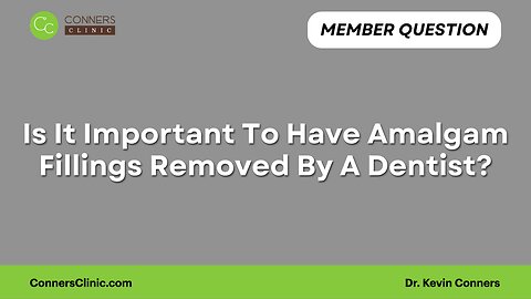 Is It Important To Have Amalgam Fillings Removed By A Dentist?