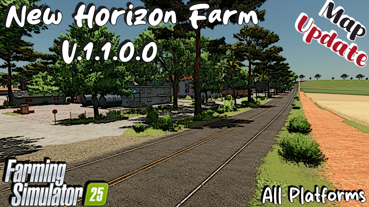 Map Update | New Horizon Farm | All Platforms | V.1.1.0.0 | Farming Simulator 25