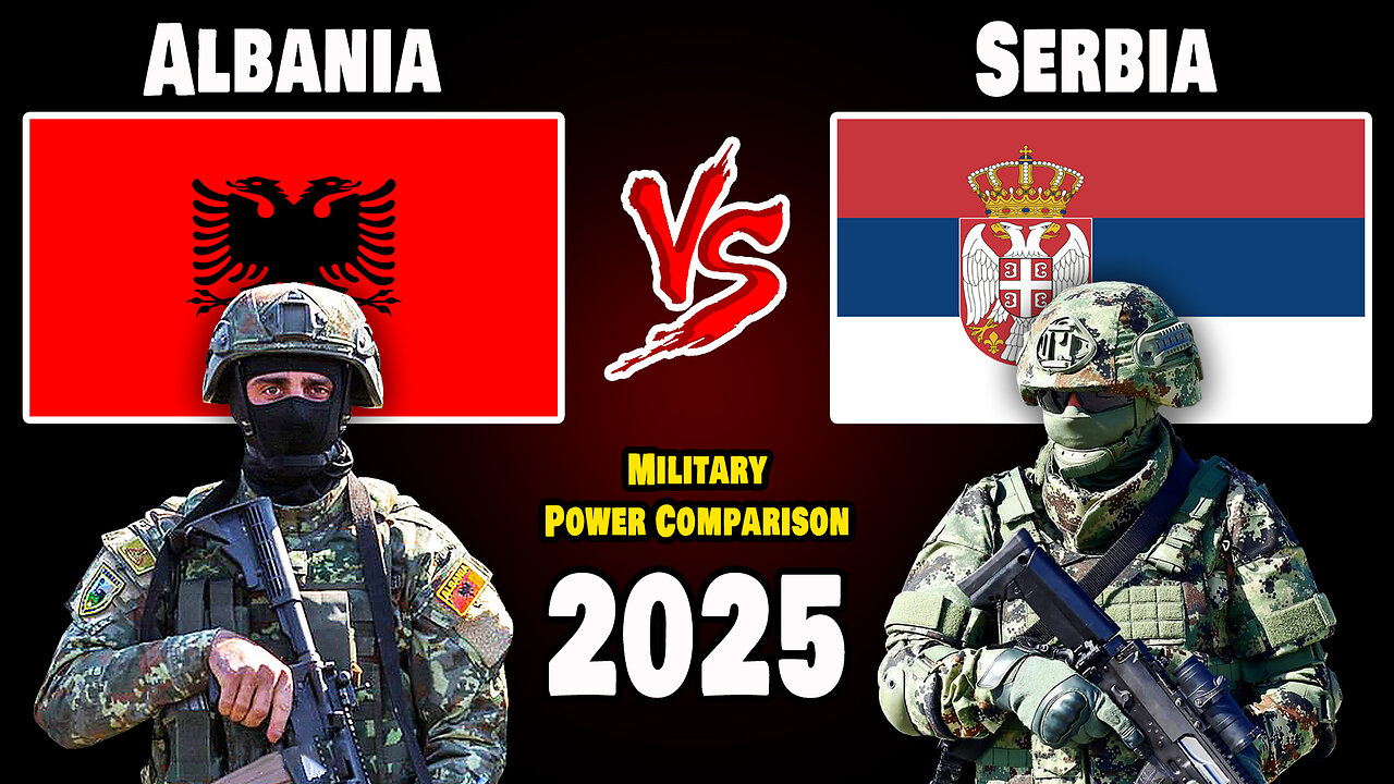 Albania vs Serbia Military Power Comparison 2025 | Serbia vs Albania Military Power 2025