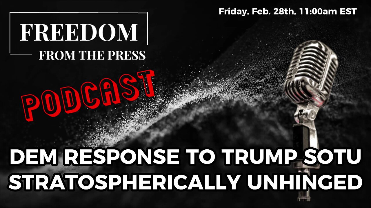 Dem Response To Trump SOTI Stratospherically Unhinged