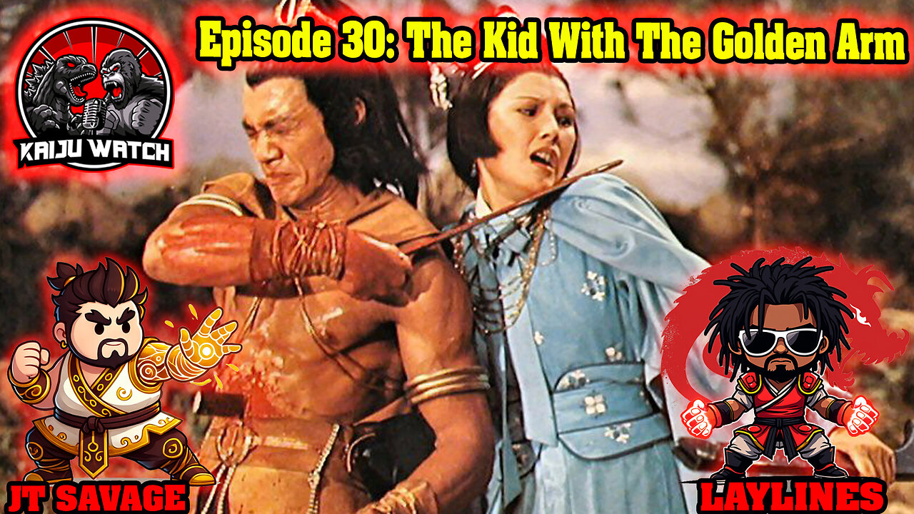 Kaiju Watch Episode 30: The Kid With The Golden Arm