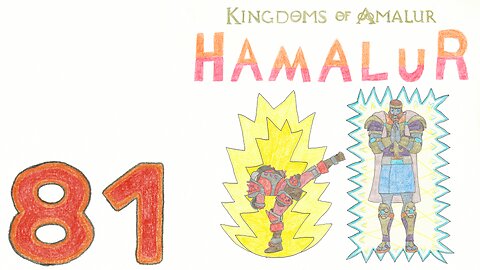 Hamalur (KOA) - EP 81 - Hiyaaa Hyperion - Discount Plays