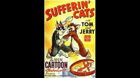 TOM & JERRY -09 - Sufferin' Cats