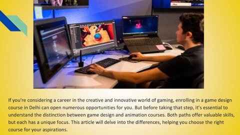 Understanding the Difference Between Game Design and Animation Courses in Delhi