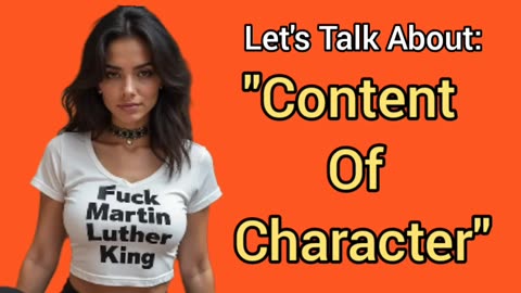 Let's Talk About: "Content Of Character" (MLK DAY SPECIAL)