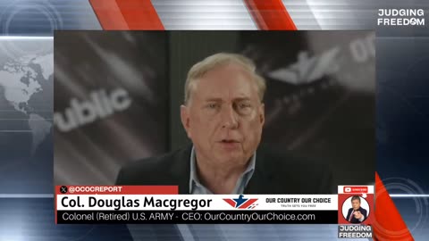 Col Douglas Macgregor Logically Weighs in on the Recent ‘Signal’ Scandal