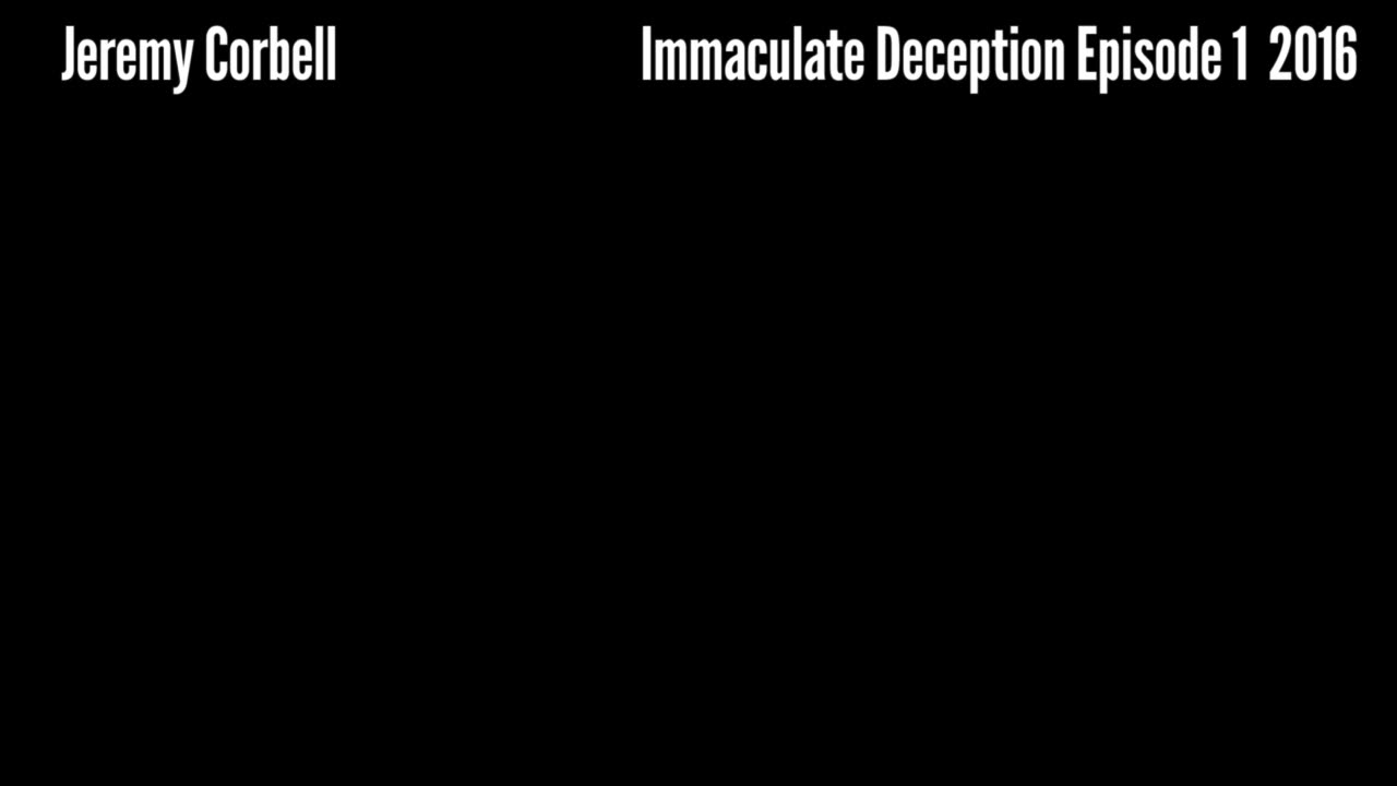 Jeremy Corbell Immaculate Deception trailer 2016