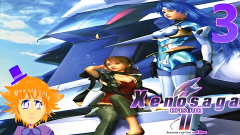 REUNION! Let's Play XENOSAGA Episode II: Jenseits von Gut und Bose Part 3(BLIND)