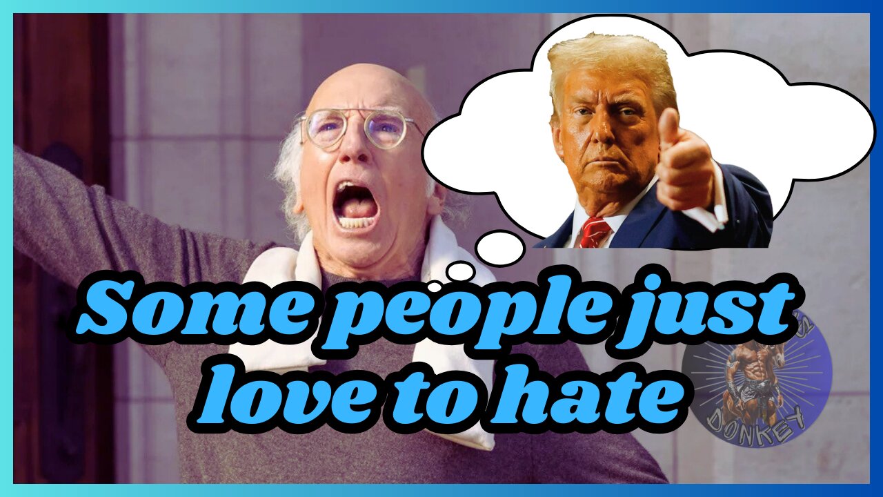 Some people can't stop hating Trump (TDS)
