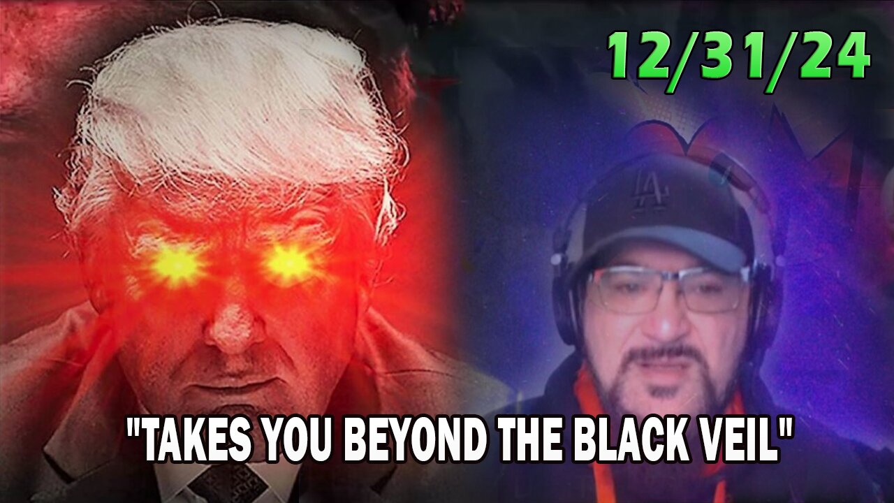 Major Decode Update Today 12.31.24: "TAKES YOU BEYOND THE BLACK VEIL"