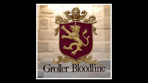 The Groller Bloodline