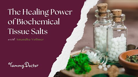 The Healing Power of Biochemical Tissue Salts