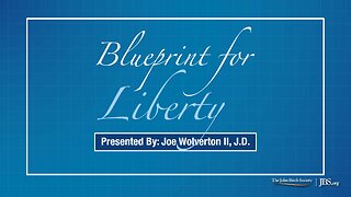 Blueprint for Liberty — 13-Part Constitutionalist Lecture Series