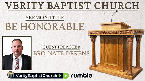 Be Honorable | Bro. Nate Dekens