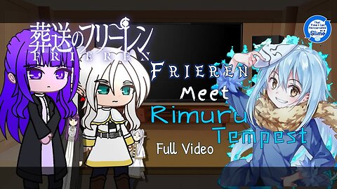 Sousou no Frieren React to Rimuru Tempest「Full Video」