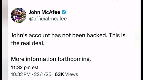 John Mcafee's X Account Reactivated-Dead Man's Switch ?