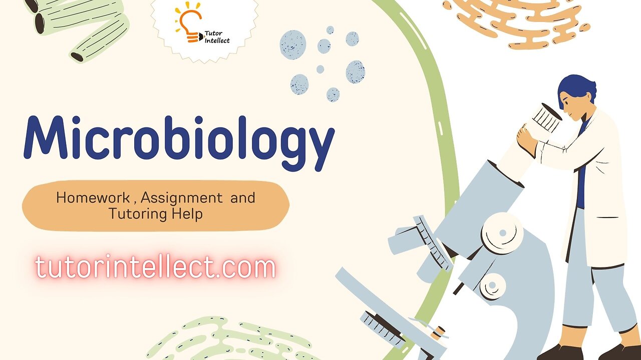 Master Your Microbiology Assignments | Expert Help Anytime!