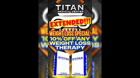 EXTENDED 10 OFF #Titan Medical Weight Loss Special!