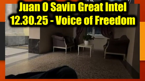 Juan O Savin Great Intel 12.30.25 - Voice of Freedom