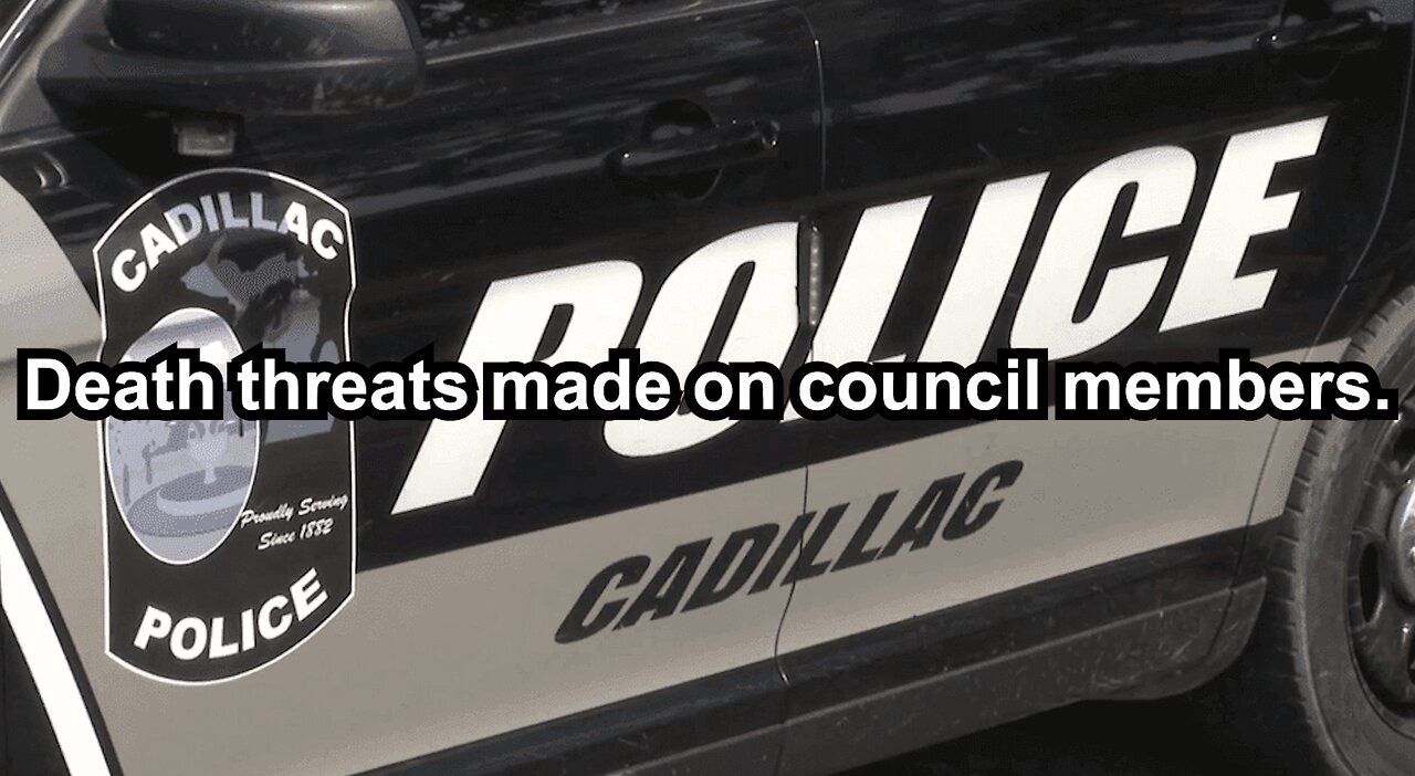 Death threats made on council members.