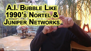 Current A.I. Bubble Like 1990’s Dot-Com Bubble, Especially in Regards to Nortel & Juniper Networks
