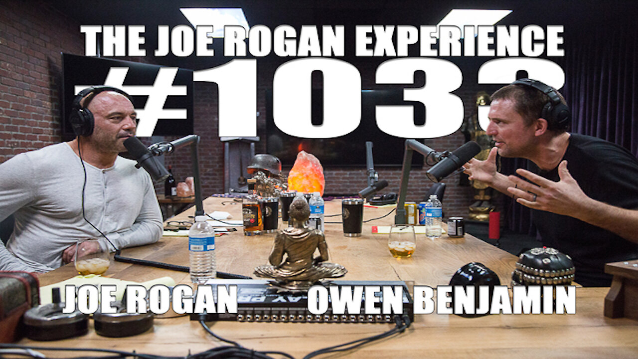 The Joe Rogan Experience #1033 | Owen Benjamin