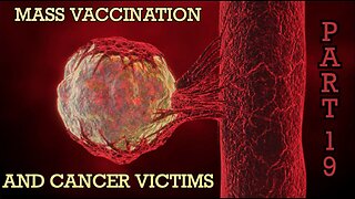 MASS VACCINATION AND CANCER VICTIMS