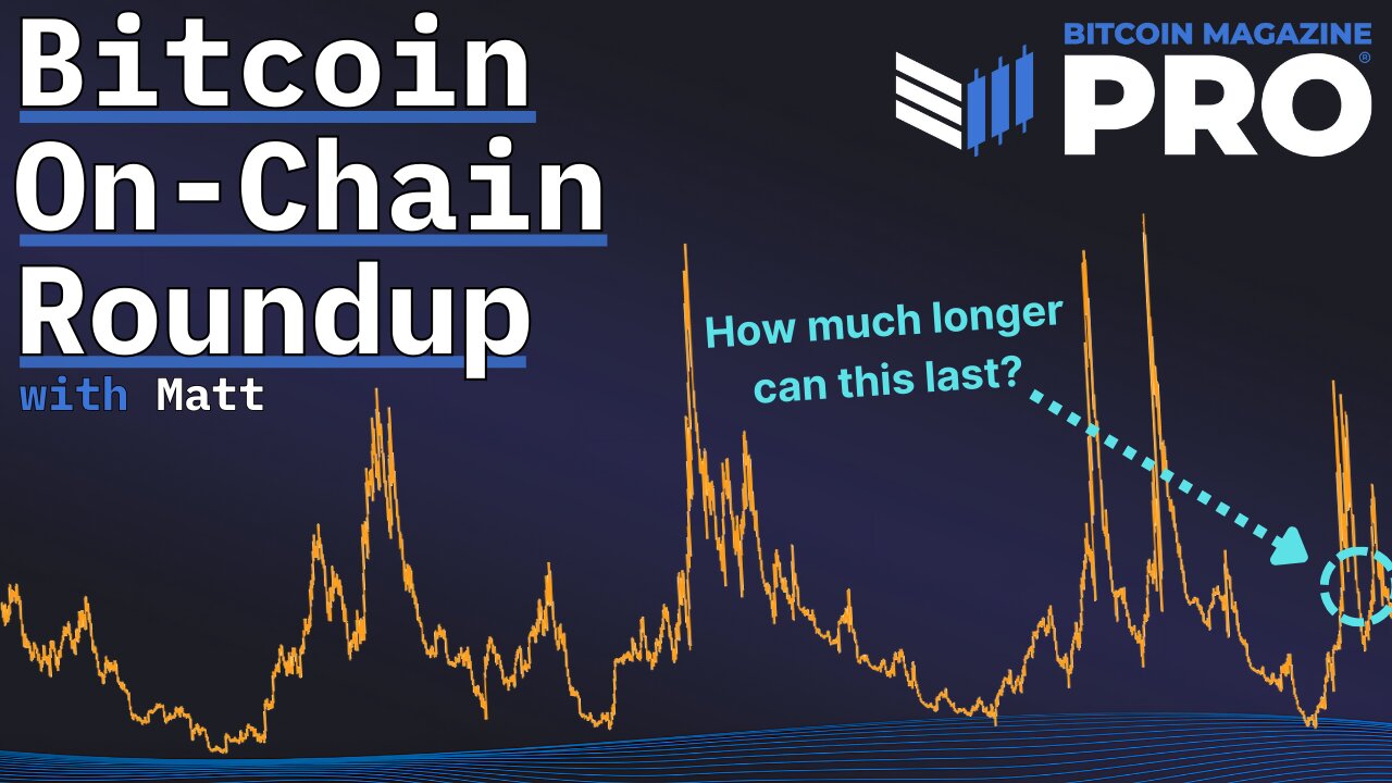 Bitcoin Data Driven Analysis & On-Chain Roundup