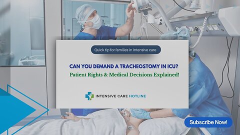 Can You Demand a Tracheostomy in ICU? Patient Rights & Medical Decisions Explained!