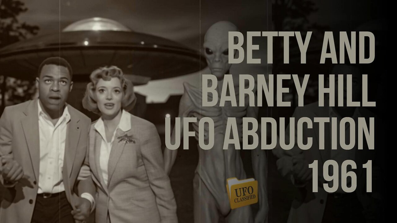 Special: The Betty and Barney Hill UFO Abduction of 1961