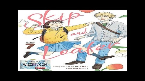 Skip & Loafer: Volume 7 Review