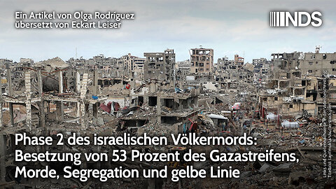 Phase 2 des Völkermords: Besetzung von 53 % des Gazastreifens, Morde, Segregation, gelbe Linie | NDS