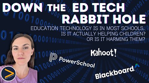 Parents NEED TO KNOW! The Bigger Picture Concerning Education Technology.