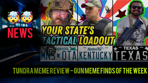 Tundra Meme Review - Gun Meme Finds Of The Week