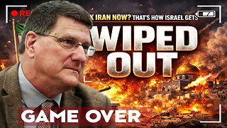 Attack Iran? Scott Ritter Warns It Could Lead to Israel's Destruction.