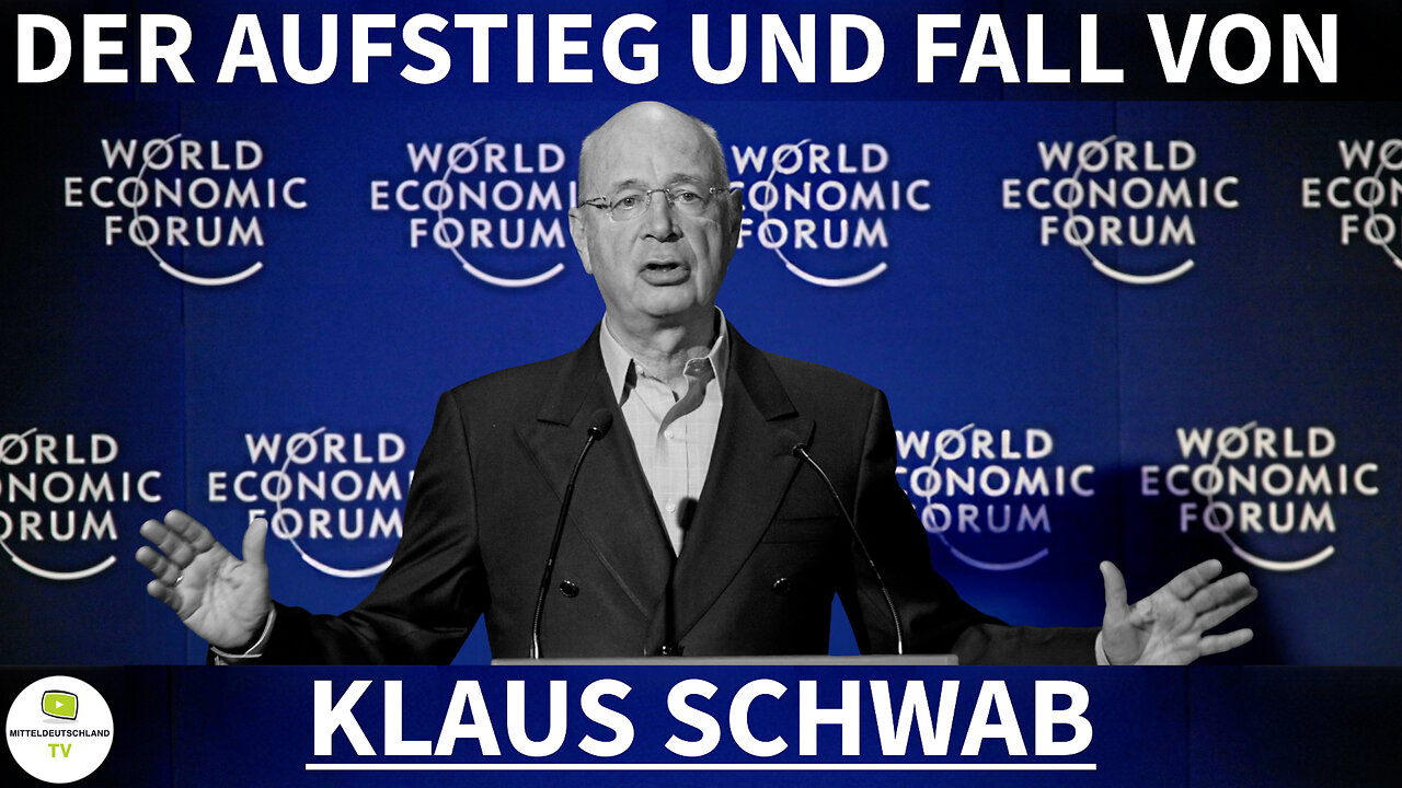 DER AUFSTIEG UND FALL VON KLAUS SCHWAB