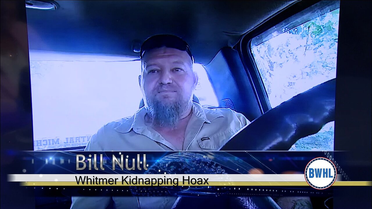 Whitmer Kidnapping Hoax – Bill Null