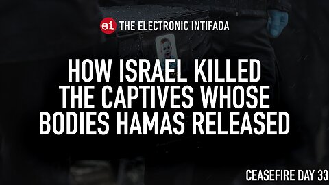 How Israel killed the captives whose bodies Hamas released