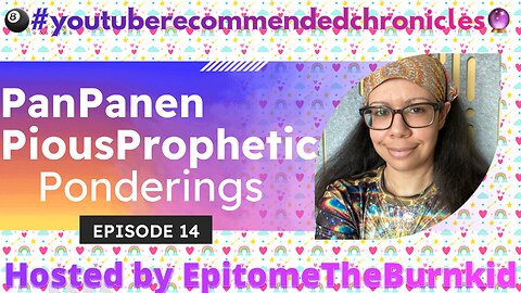 PanPanenPiousPropheticPonderings Ep. 14: Epic Collective Tarot Adventure In Truth & Liberation