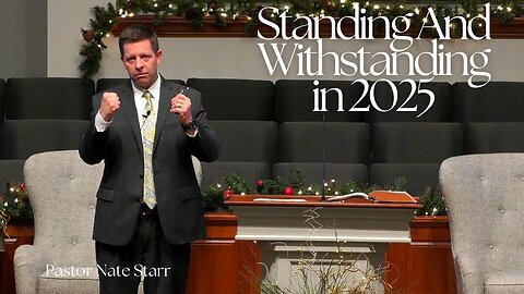 Standing And Withstanding In 2025--Sun PM--Dec 29, 2024