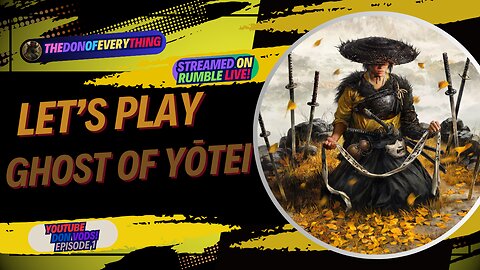 Let's Play Ghost Of Yotei - Part 1 | LIVE ON RUMBLE (WalkThrough)!